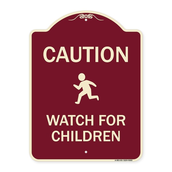 Signmission Designer Series-Caution Watch For Children Burgungy, 24" x 18", BU-1824-9860 A-DES-BU-1824-9860 - main